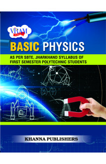 E_Book Basic Physics (As Per SBTE, Jharkhand Syllabus of First Semester Polytechnic Students)